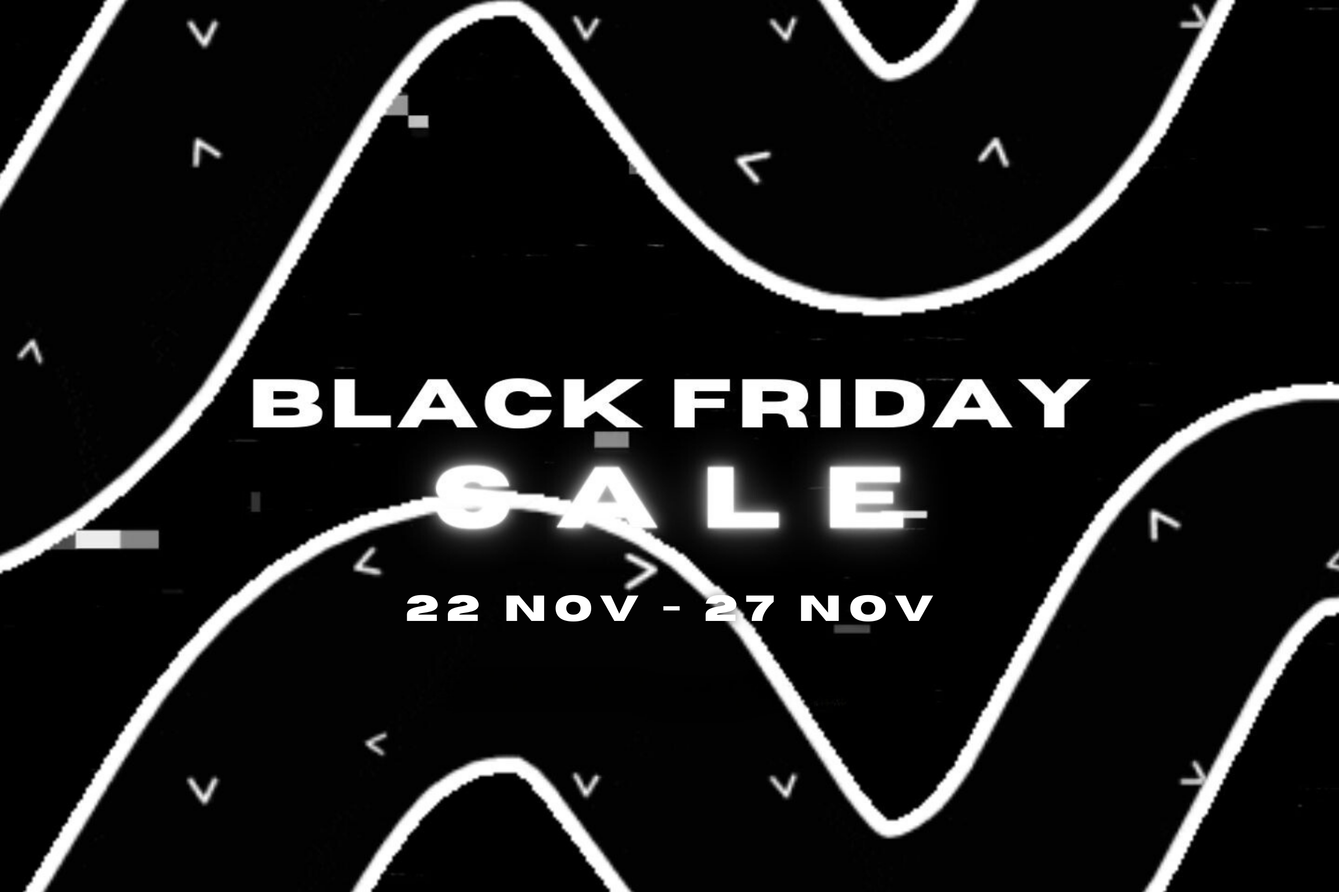 23 - Welcome the final month of 2023 with Black Friday Sale