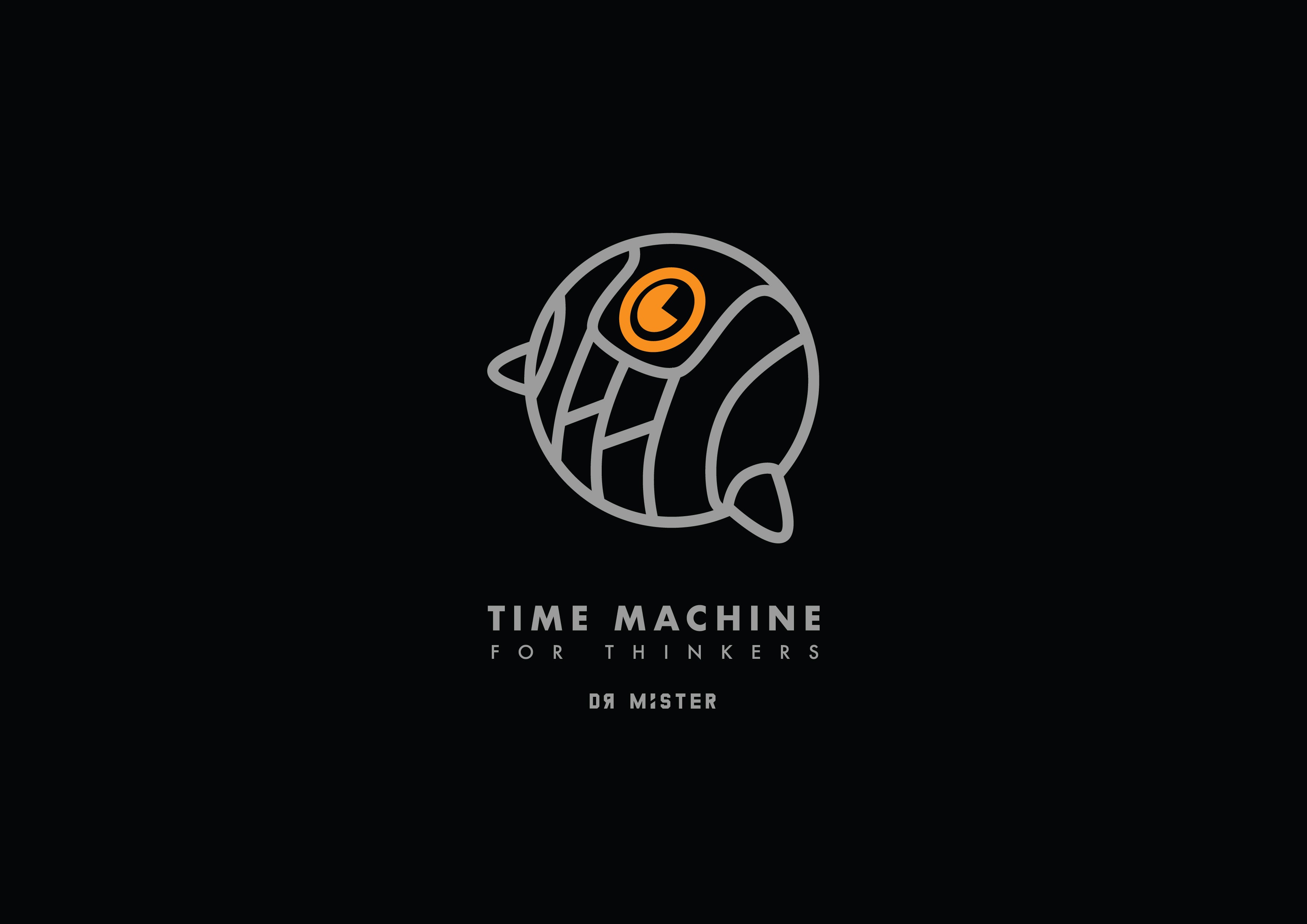 Time Machine For Thinkers (TMFT) by Dr Mister